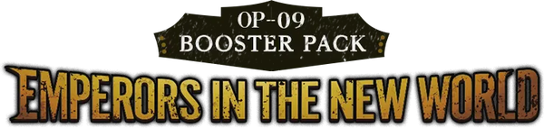 OP09 &middot; Emperors in the New World
